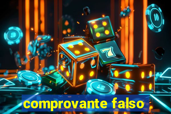 comprovante falso